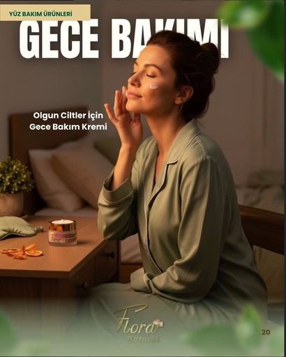 OLGUN CİLTLER İÇİN GECE BAKIM KREMİ 